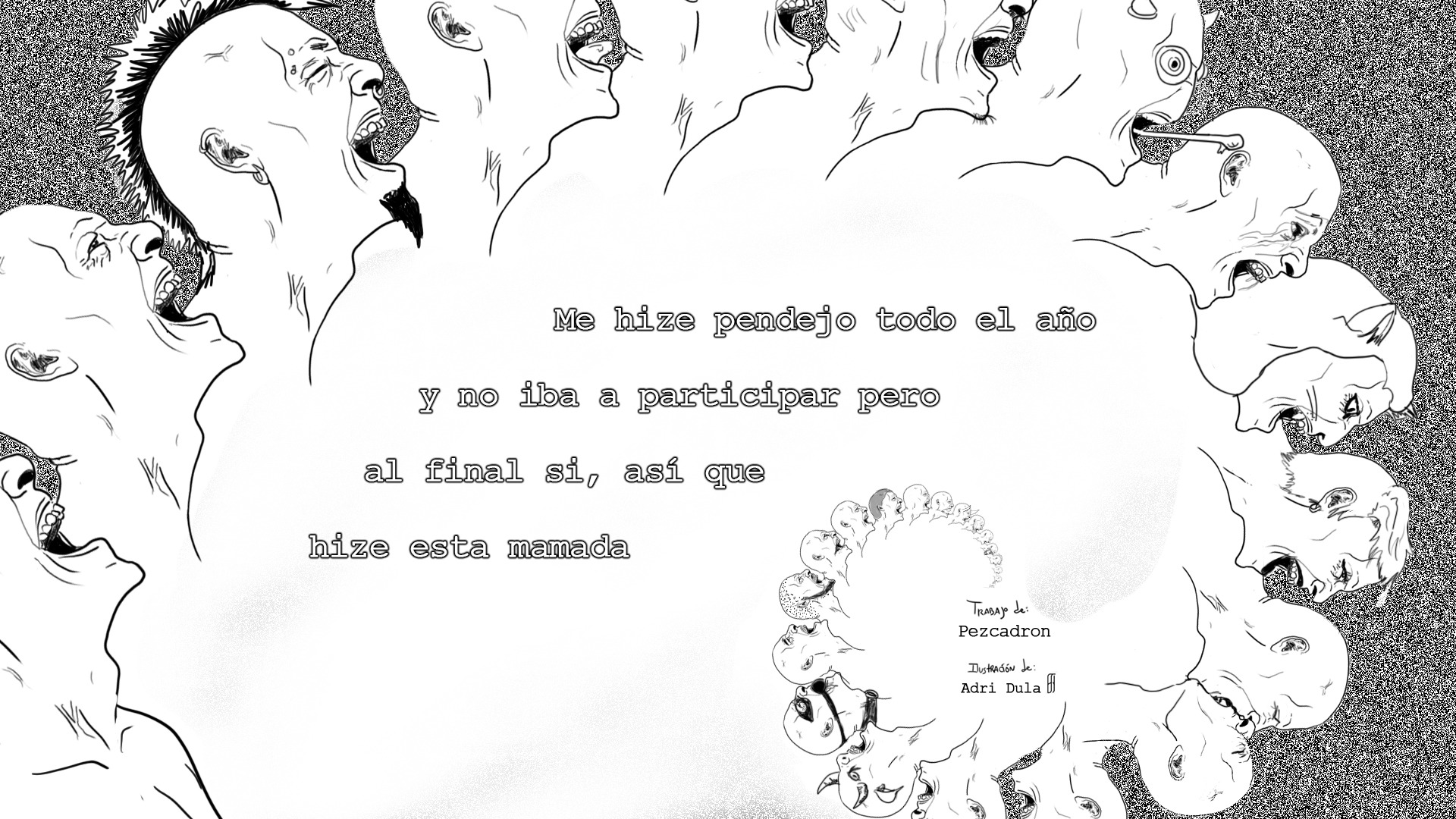 Me hice el pendejo todo el año y no iba a participar pero al final si, asó que hice esta mamada