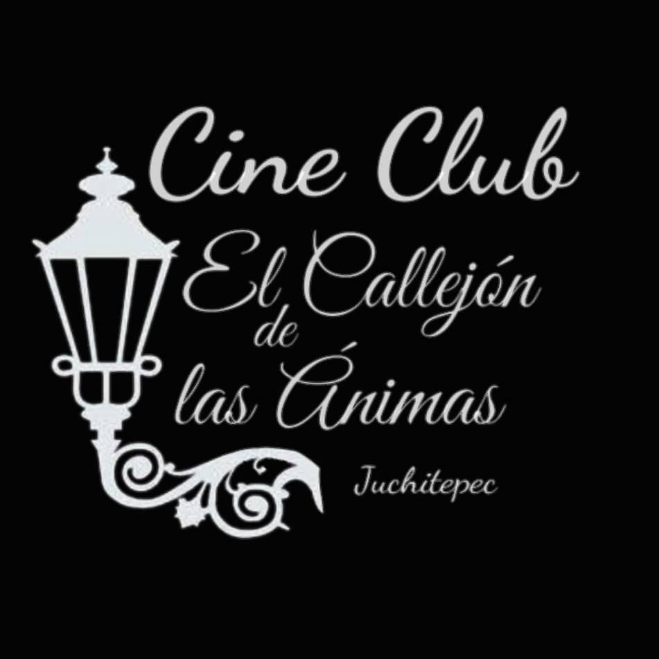 Cine Club El Callejón de las Ánimas Juchitepec